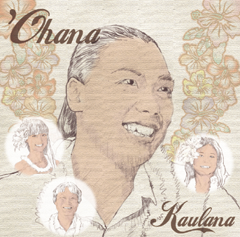 Kaulana(カウラナ)<br>’Ohana(オハナ)