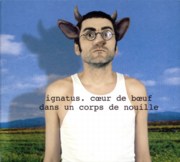 イニアテュス<br>ヤワな身体に牛の心