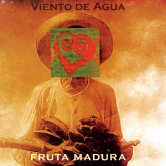 ビエント・デ・アグア<br>フルータ・マドゥーラ 熟れた果実