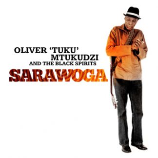 オリヴァー・ムトゥクジ＆ザ・ブラック・スピリッツ<br>サラウォガ