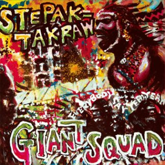 STEPAK-TAKRAW（セパタクロウ）<br>GIANT SQUAD（ジャイアント　スカッド）