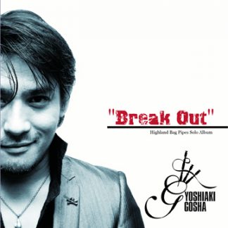 Yoshiaki Gosha 五社義明<br>Break Out ブレイク・アウト