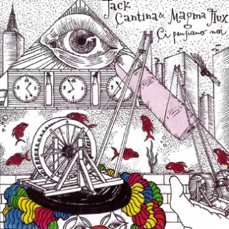 ジャック・カンティナ＆マグマ・フラックス<br>それについて考える！