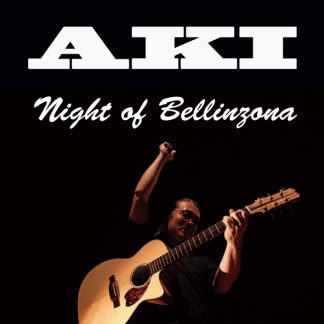 AKI アキ<br>Night of Bellinzona ベリンツォーナの夜