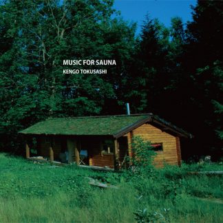 とくさしけんご<br>MUSIC FOR SAUNA