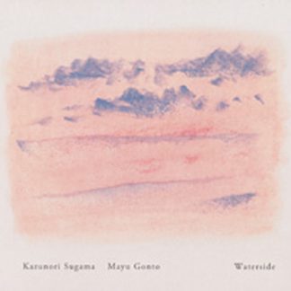 Kazunori Sugama / Mayu gonto<br>waterside