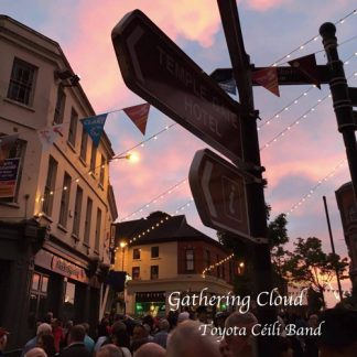 Toyota Ceili Band<br>Gathering Cloud