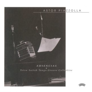 斎藤徹 タンゴ・グルーブ・コレクティブ <br>アウセンシァス [不在]