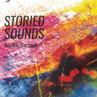 トゥーリキ・バートシク<br>ストーリード・サウンズ