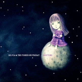 Silvia & The Fishes On Friday<br>Drifting ドリフティング