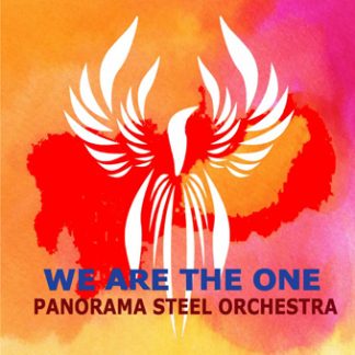 PANORAMA STEEL ORCHESTRA<br>WE ARE THE ONE