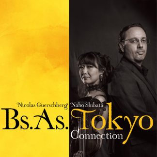 ニコラス・ゲルシュベルグ＆柴田奈穂<br>Bs.As. Tokyo Connection