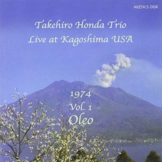 本田竹広トリオ<br>ライブ・アット・鹿児島USA・1974　vol.1 Oleo