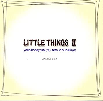 Kobayashi Yoko Suzuki Tetsuo duo<br>LITTLE THINGSⅡ