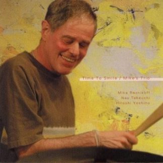 マイク･レズニコフ<br>『Time To Smile』