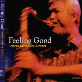 高橋知己<br>Feeling Good