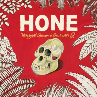 久住昌之&オーケストラQ<br>HONE 「骨」