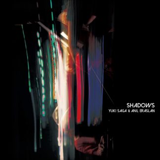 さがゆき ＆ Anil Eraslan<br>Shadows