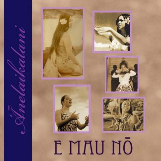 アネライカラニ<br>E MAU NO 〜Forever〜