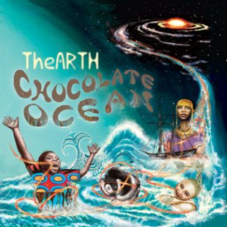 THE ARTH<br>CHOCOLATE OCEAN