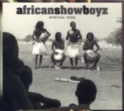 アフリカン・ショー・ボーイズ<br>スピリチュアル・ソング