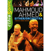 マハムド・アハメド＆イーザー/オーケストラ<br>エチオグルーヴ