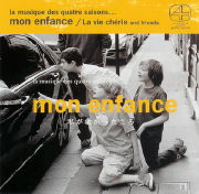 La vie cherie and friends　ラ・ヴィ・シェリー＆フレンズ<br>mon enfance　私が幼かったころ