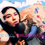 渋さ知らズ<br>BE COOL(re-mastering)