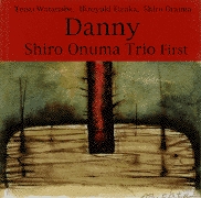 大沼志朗トリオ<br>Danny