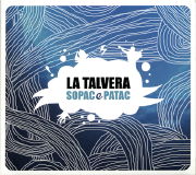 ラ・タルヴェーロ<br>ソパック・エ・パタック