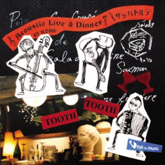 ザッハトルテ<br>Acoustic Live& Dinner at TOOTH TOOTH