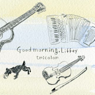 Tricolor<br>Good morning, Liffey