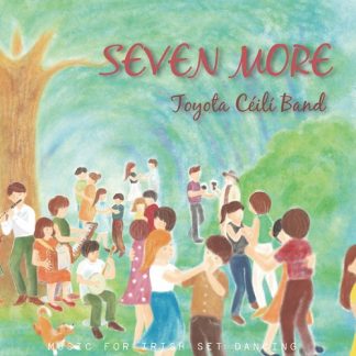 Toyota Ceili Band<br>SEVEN MORE