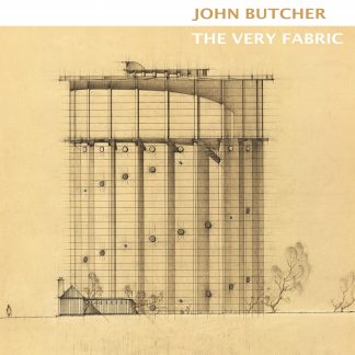 The Very Fabric<br>John Butcher