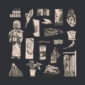 I Am Oak<br>Odd Seeds