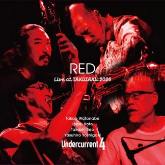 Undercurrent 4<br>『Red』〜Live at takutaku 2024〜