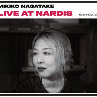 永武幹子<br>Live at Nardis Tribute to Cecil Taylor
