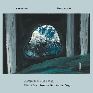 sasakure. / 遠藤ふみ - 夜の伱間から見えた夜